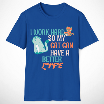 I Work Hard T-Shirt