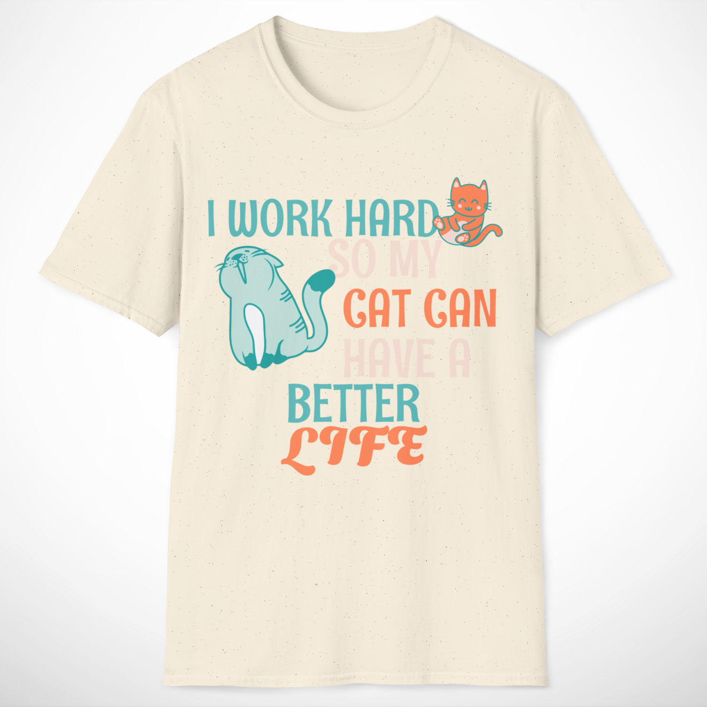 I Work Hard T-Shirt