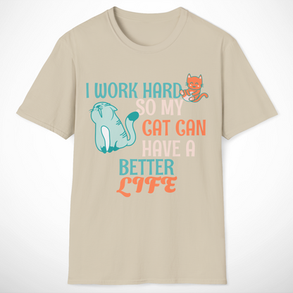 I Work Hard T-Shirt
