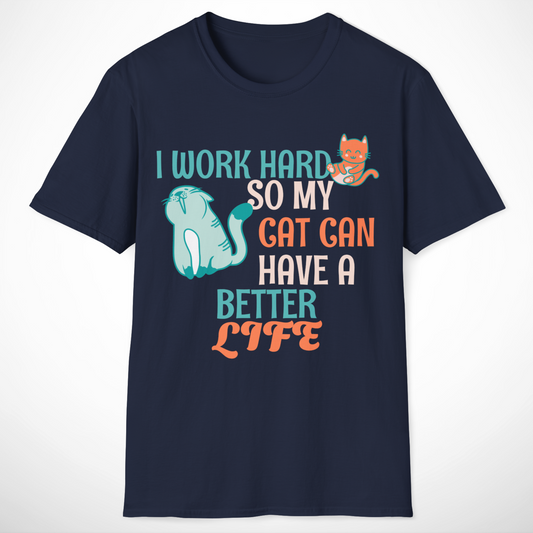 I Work Hard T-Shirt