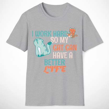 I Work Hard T-Shirt