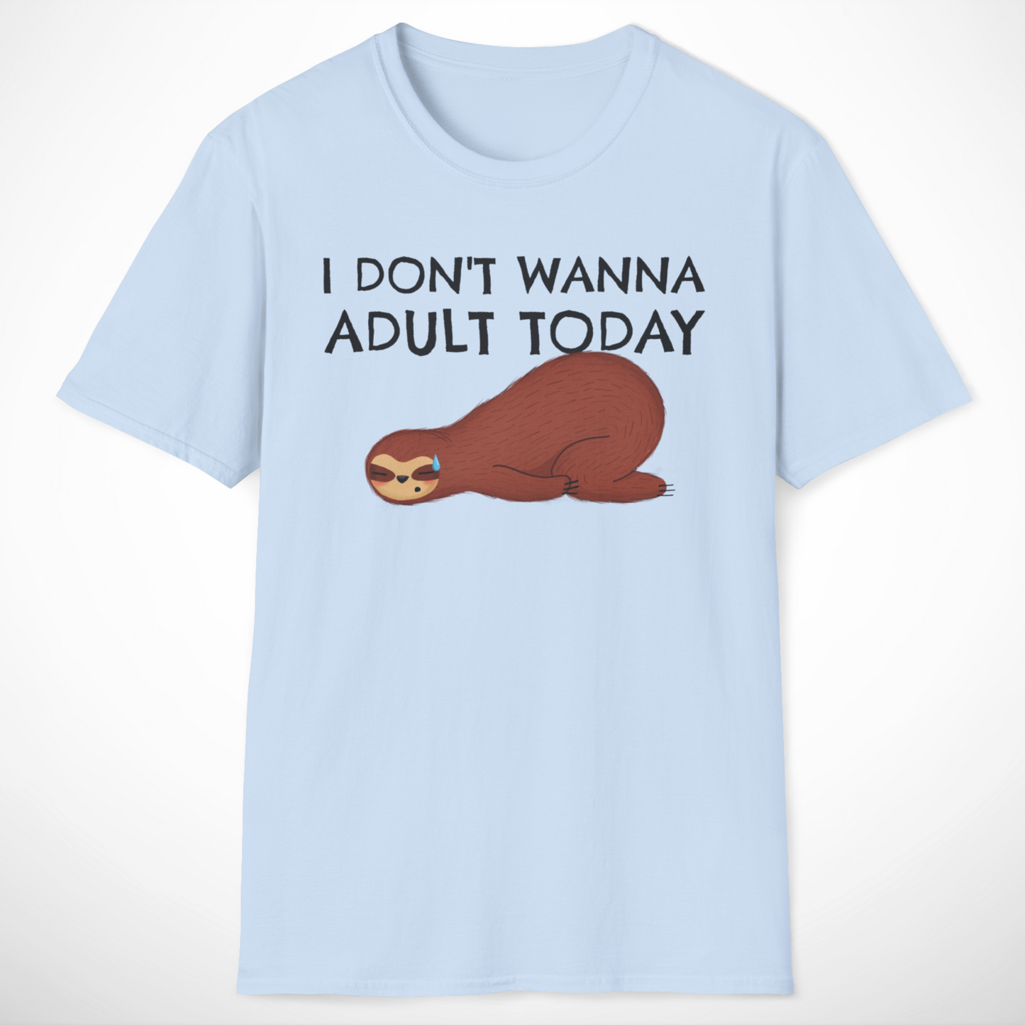 I Don't Wanna Adult Today T-Shirt