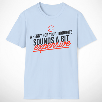 A Penny for Your Thoughts T-Shirt
