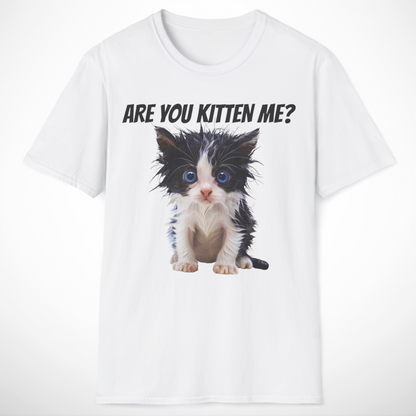 Are You Kitten Me T-Shirt