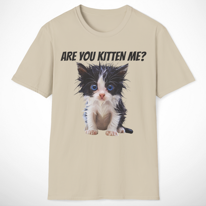 Are You Kitten Me T-Shirt