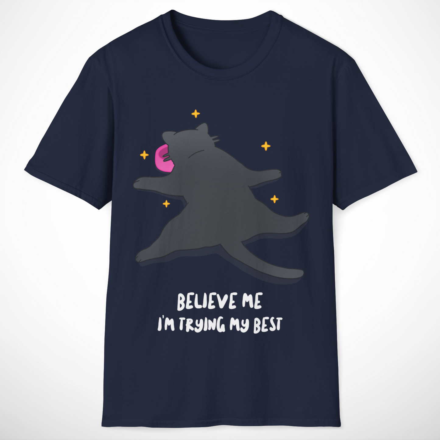 I'm Trying My Best T-Shirt