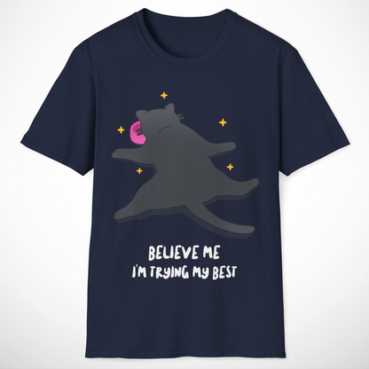 I'm Trying My Best T-Shirt