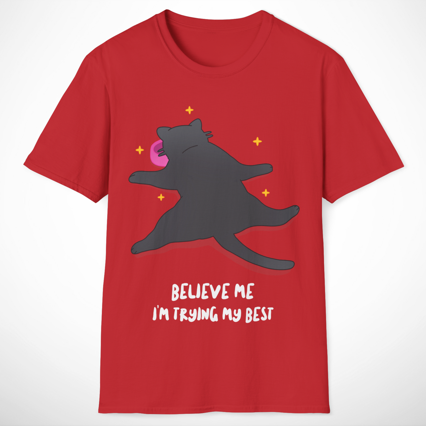 I'm Trying My Best T-Shirt