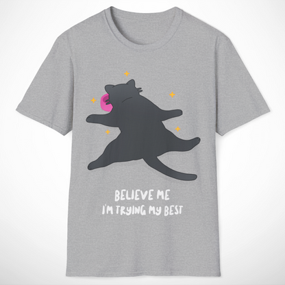 I'm Trying My Best T-Shirt