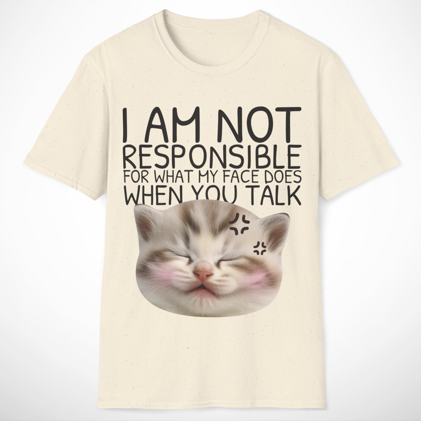I Am Not Responsible T-Shirt