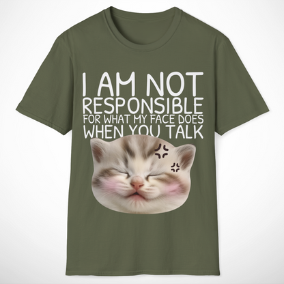 I Am Not Responsible T-Shirt