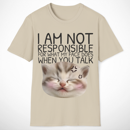 I Am Not Responsible T-Shirt