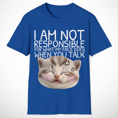 I Am Not Responsible T-Shirt