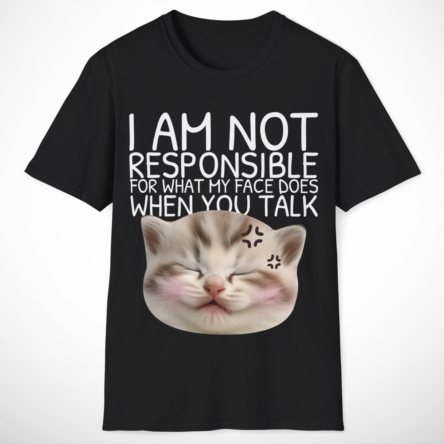 I Am Not Responsible T-Shirt