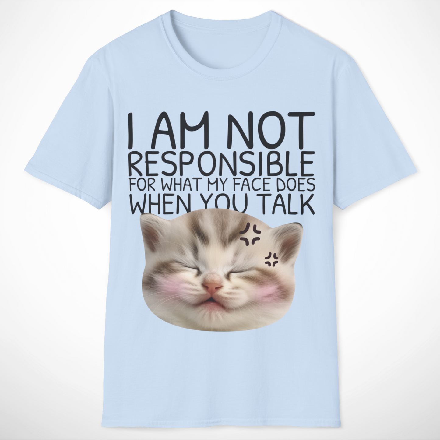 I Am Not Responsible T-Shirt