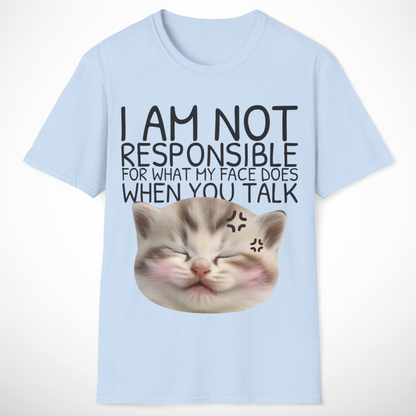 I Am Not Responsible T-Shirt