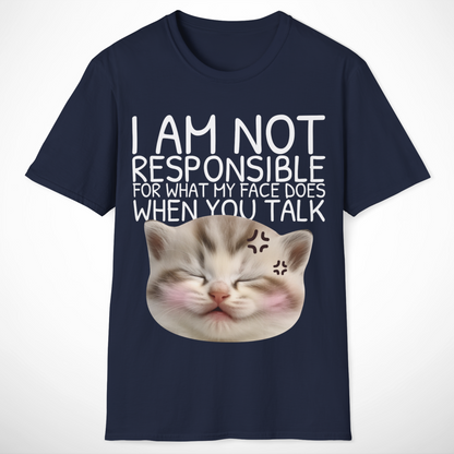 I Am Not Responsible T-Shirt