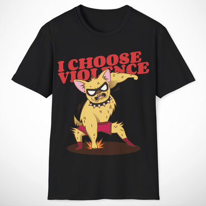I Choose Violence T-Shirt