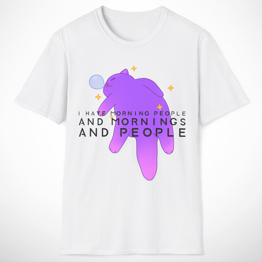 I Hate Morning People T-Shirt