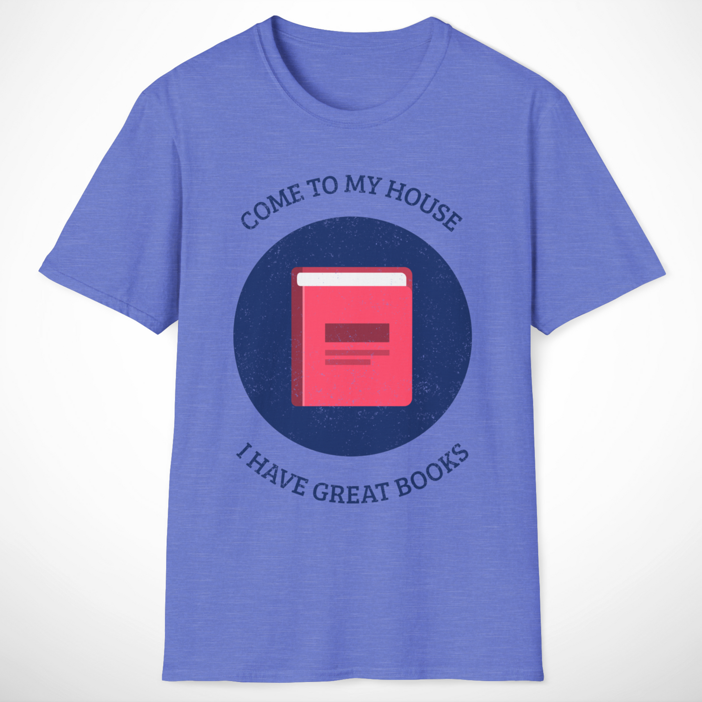 Come to My House T-Shirt