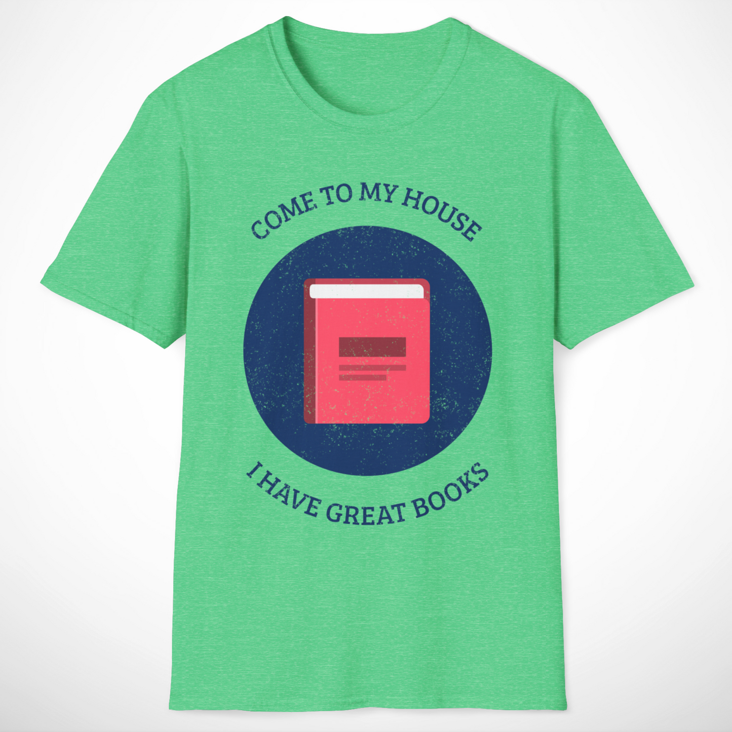 Come to My House T-Shirt