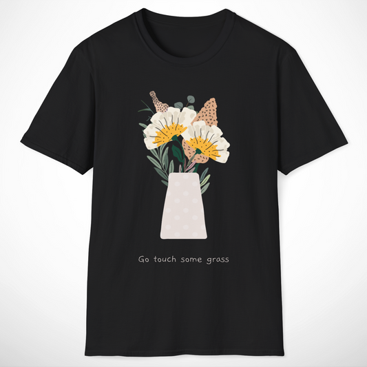 Go Touch Some Grass T-Shirt
