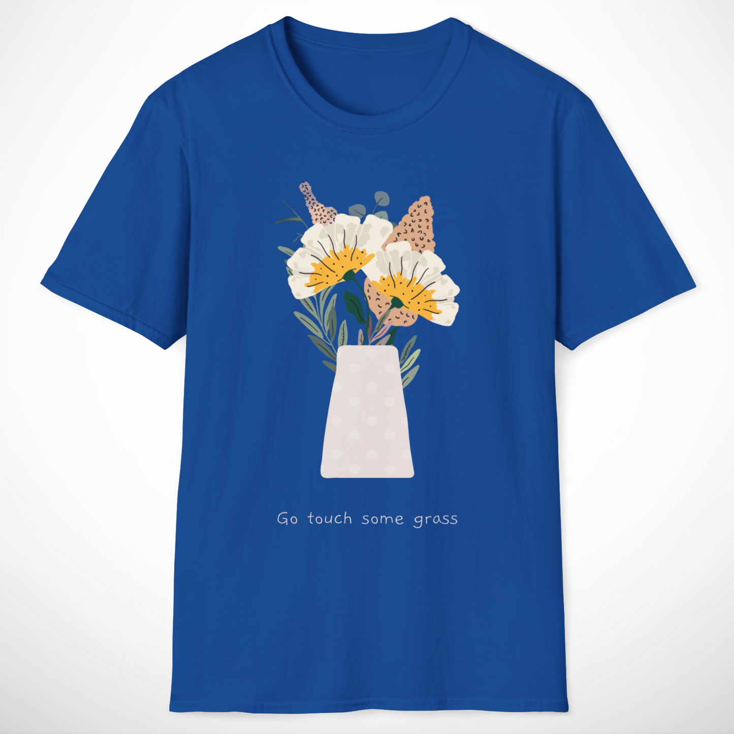 Go Touch Some Grass T-Shirt