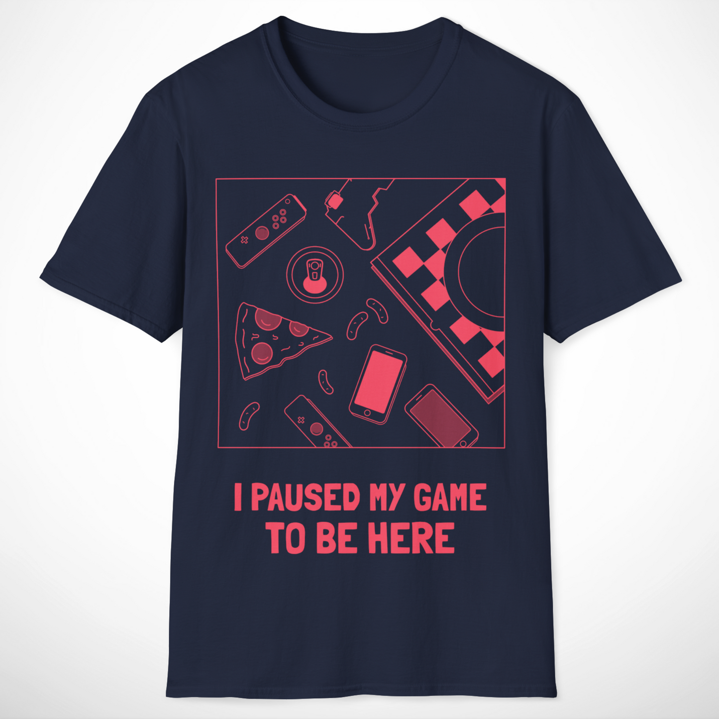 I Paused My Game to Be Here T-Shirt