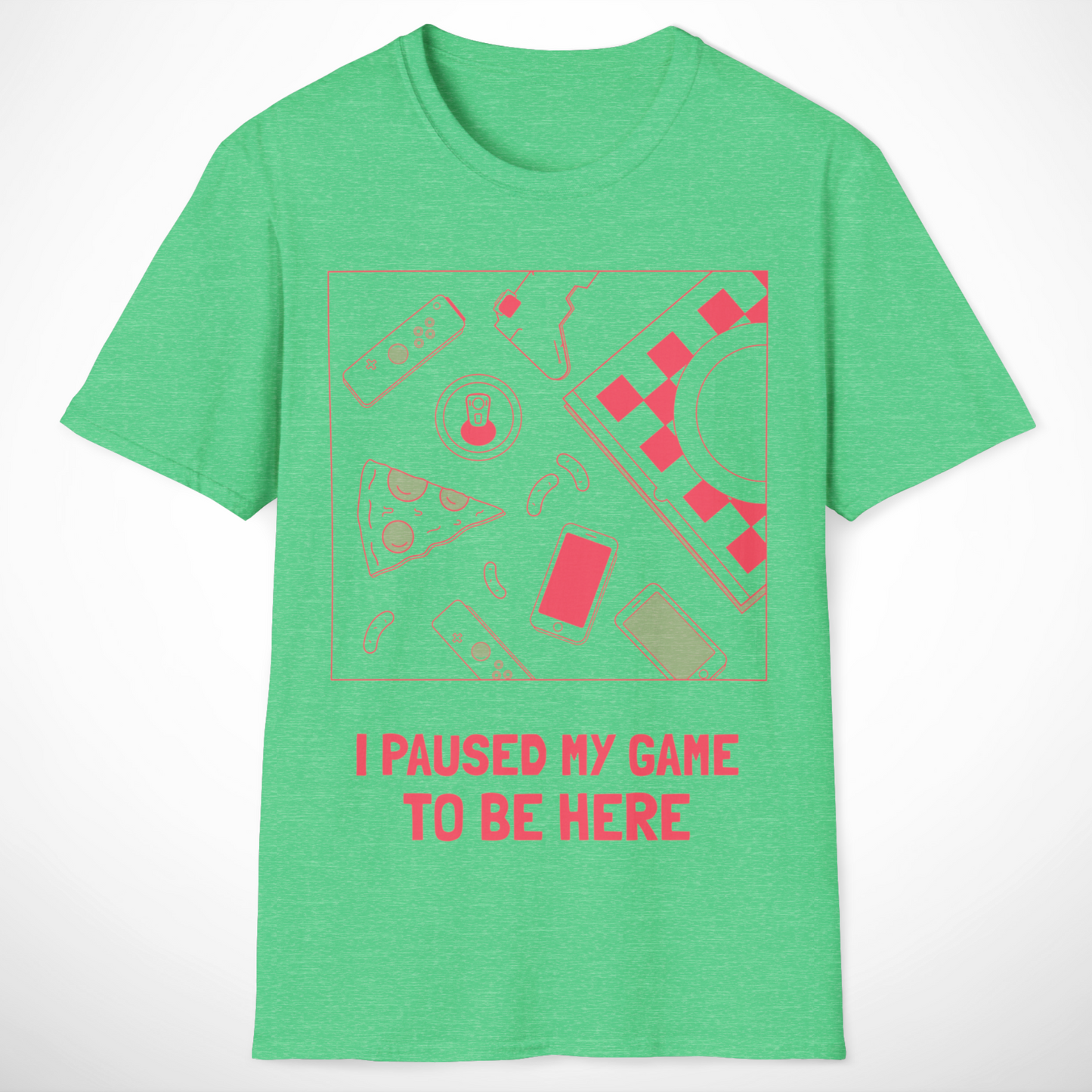 I Paused My Game to Be Here T-Shirt