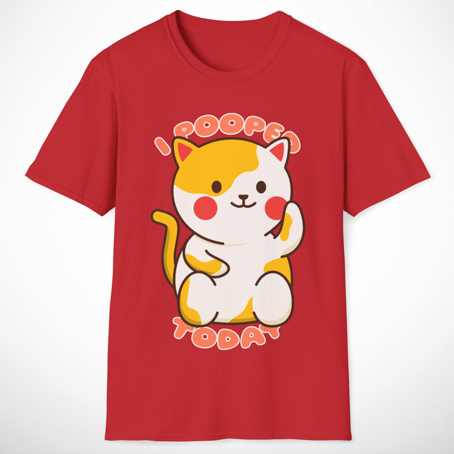 I Pooped Today T-Shirt
