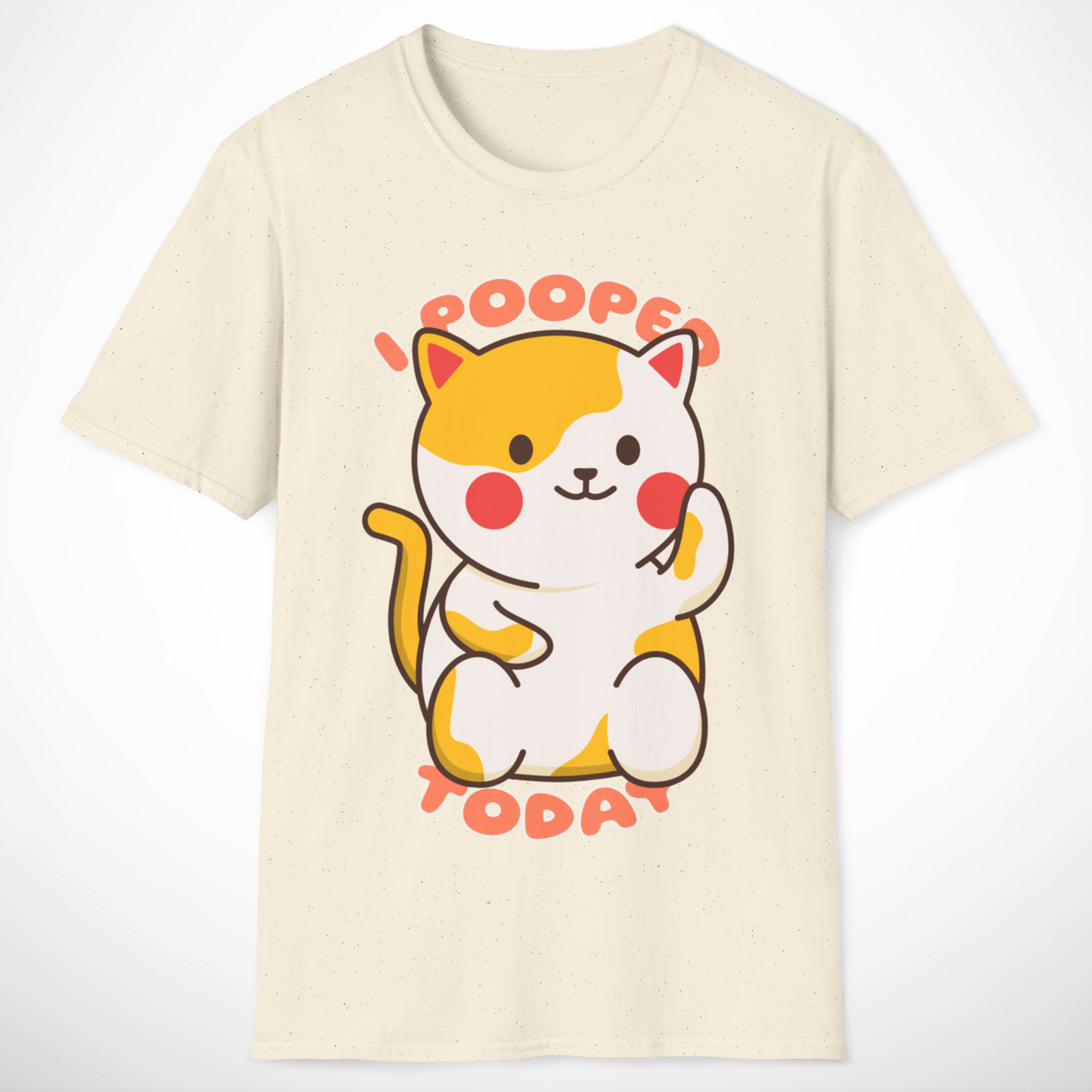 I Pooped Today T-Shirt