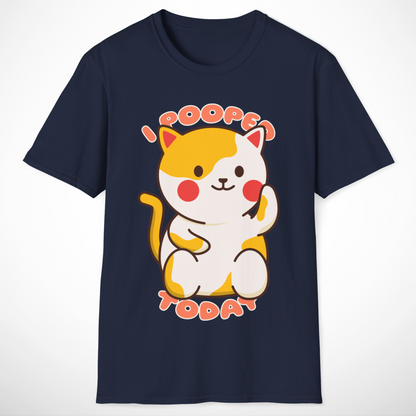 I Pooped Today T-Shirt