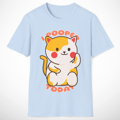 I Pooped Today T-Shirt