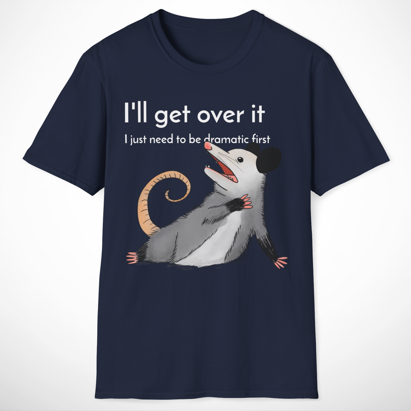 I'll Get Over It T-Shirt