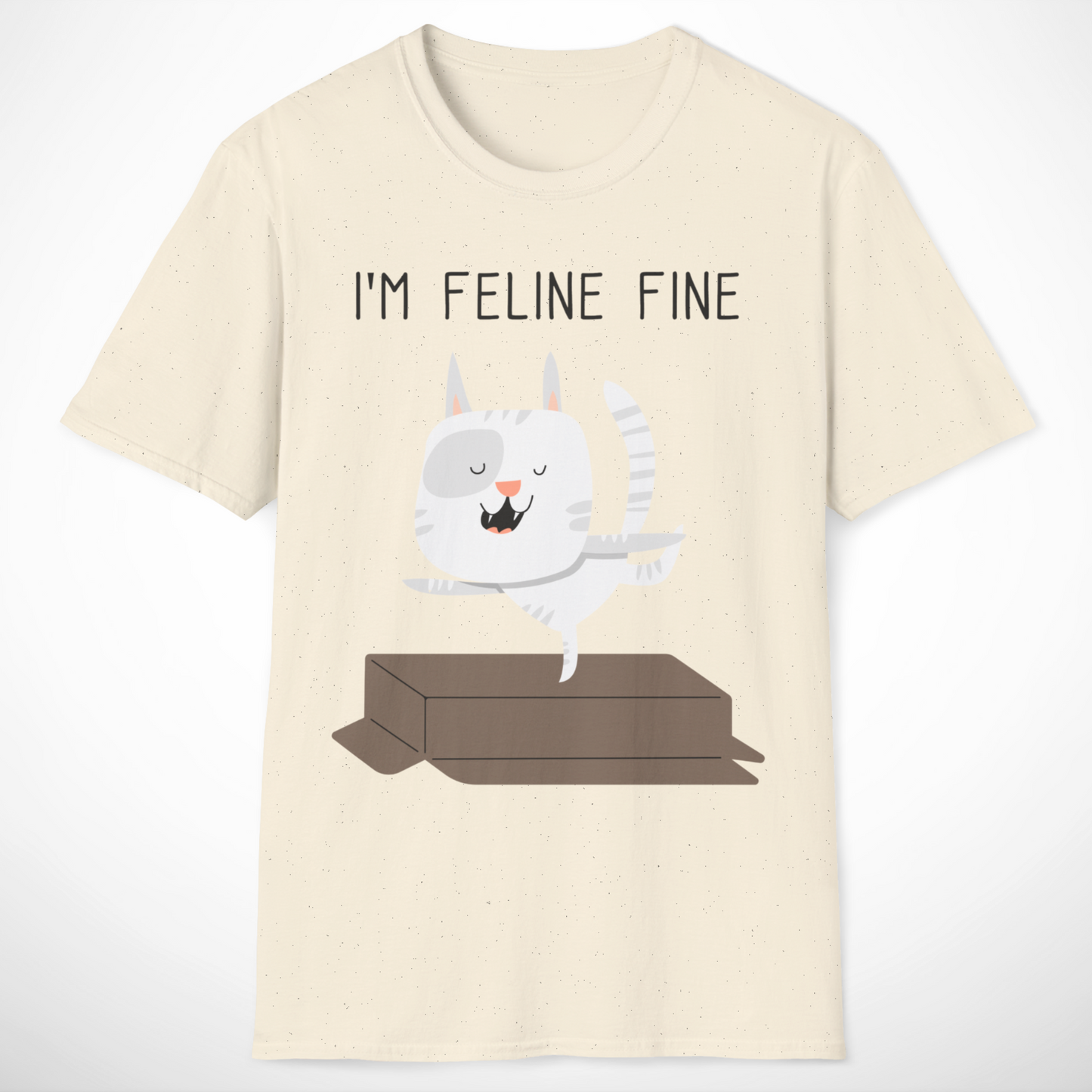 I'm Feline Fine T-Shirt
