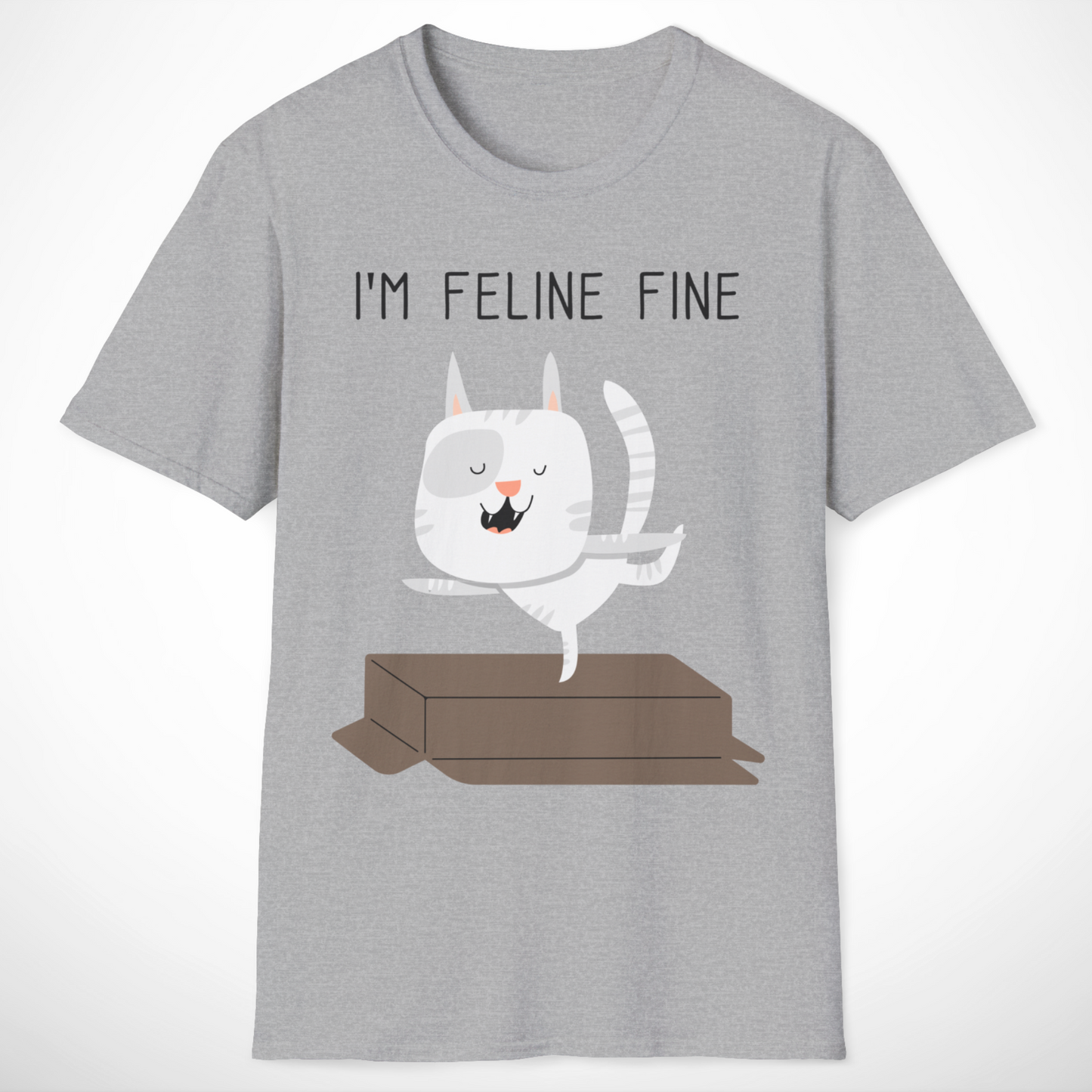 I'm Feline Fine T-Shirt