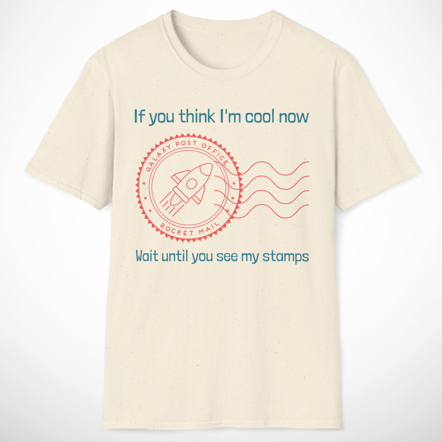 If You Think I'm Cool Now T-Shirt