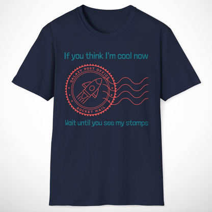 If You Think I'm Cool Now T-Shirt