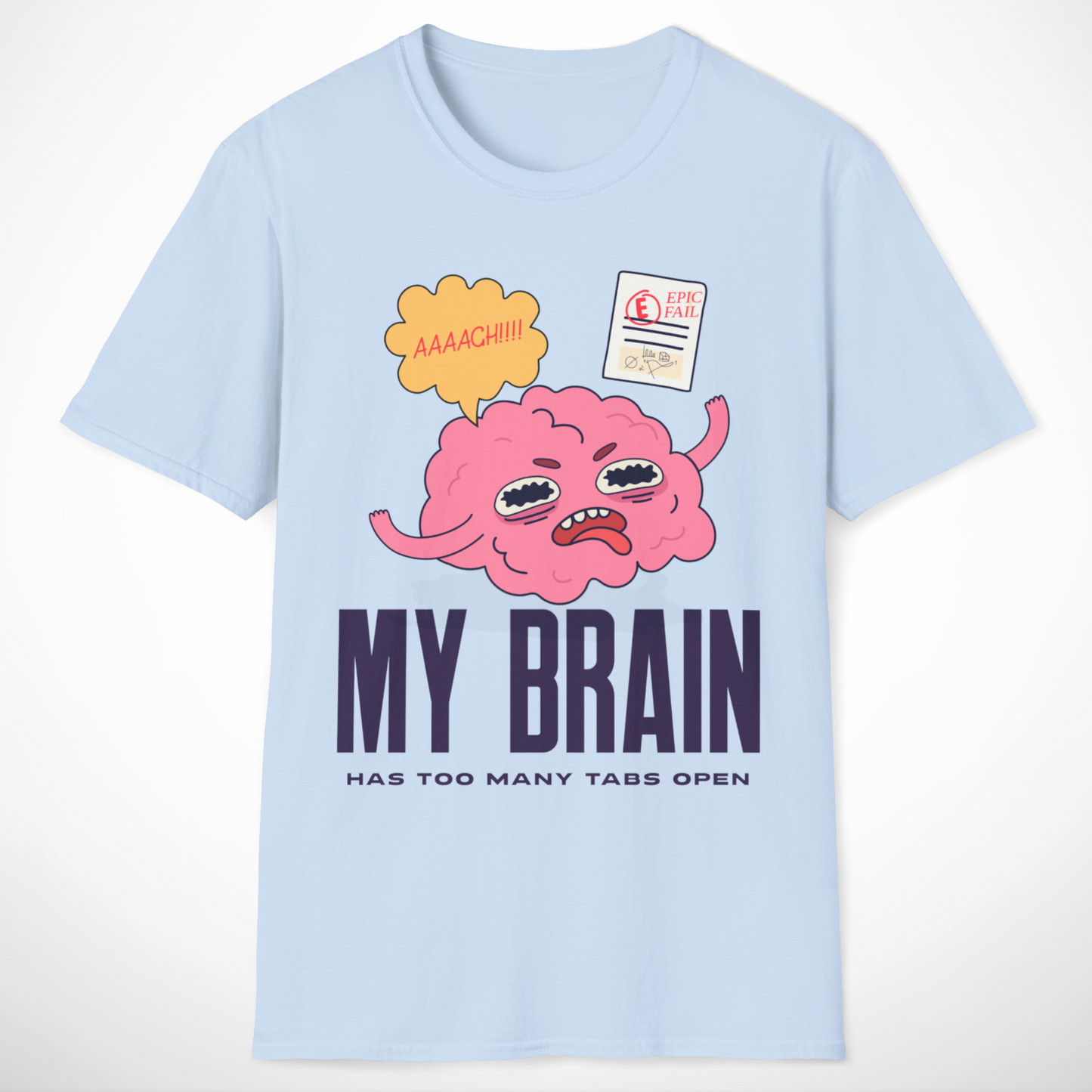 My Brain Has Too Many Tabs Open T-Shirt