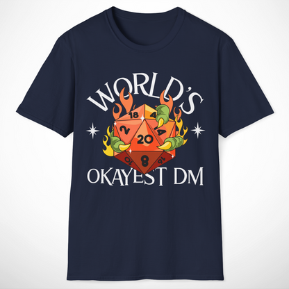 World's Okayest DM T-Shirt