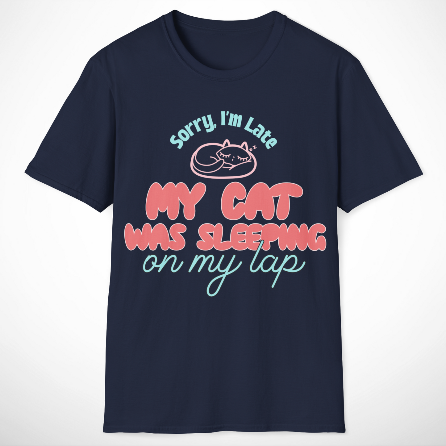 Sorry, I'm Late T-Shirt