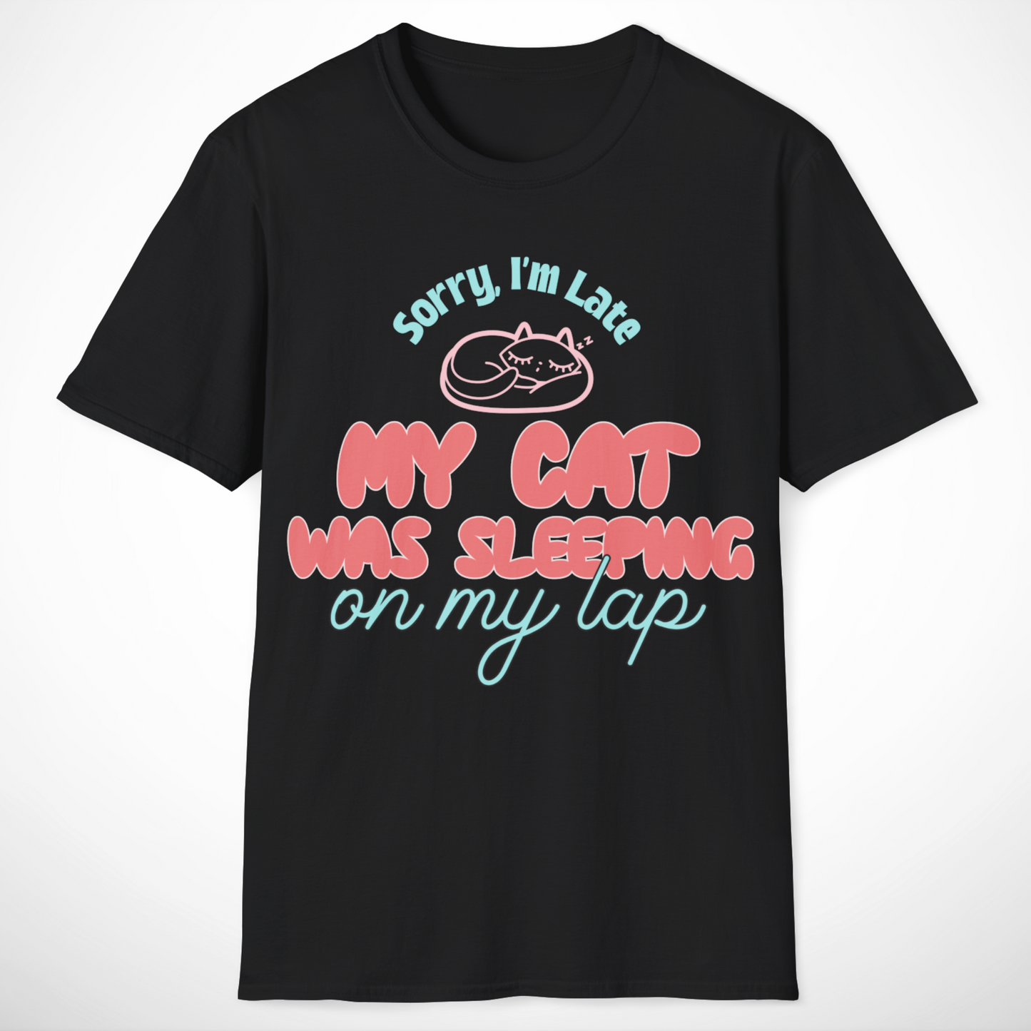 Sorry, I'm Late T-Shirt
