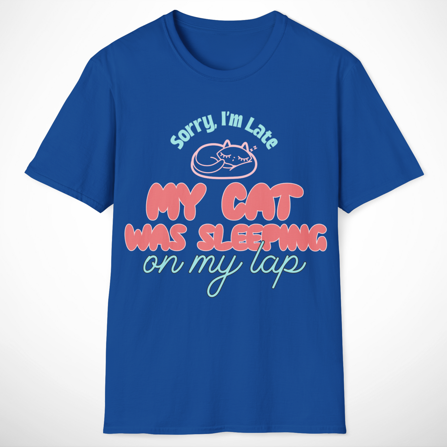 Sorry, I'm Late T-Shirt