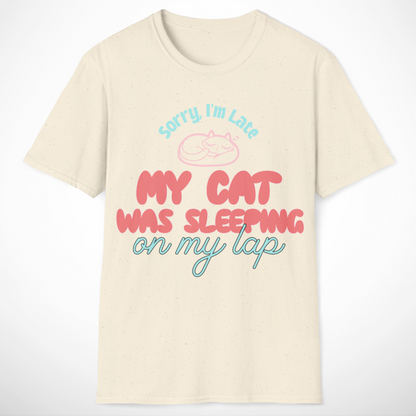 Sorry, I'm Late T-Shirt
