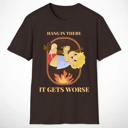 Hang in There T-Shirt