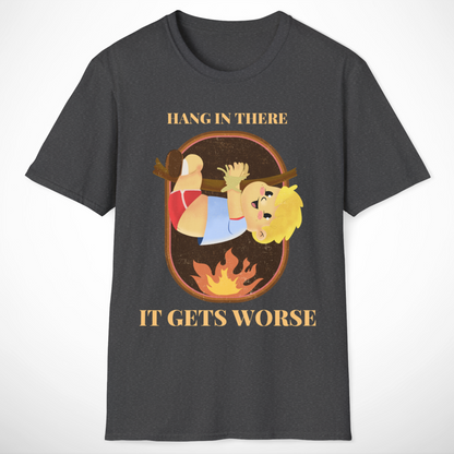 Hang in There T-Shirt