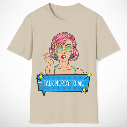 Talk Nerdy to Me T-Shirt