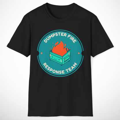 Dumpster Fire Response Team T-Shirt