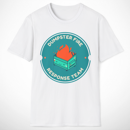 Dumpster Fire Response Team T-Shirt
