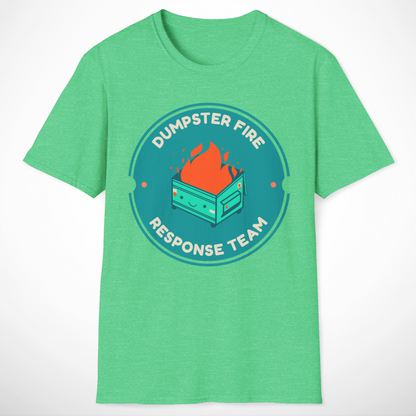 Dumpster Fire Response Team T-Shirt
